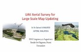 UAV Aerial Survey for Large Scale Map Updating Aerial Survey... · GDM 2000 reference datum. ... 20,000 scale map is 1/30 inches (0.85mm), within JUPEM’s Procedure of Survey for