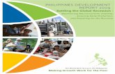 Philippines Development Report 2009 - World Banksiteresources.worldbank.org/INTPHILIPPINES/... · PHILIPPINES DEVELOPMENT REPORT 2009 MANAGING THE GLOBAL RECESSION, PREPARING FOR