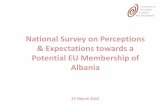 National Survey on Perceptions & Expectations towards a ... · Dorina Prenga Ines Troqe Luciana Kokaj Suada Mehmetaj ... Eglantina Mataj Jerina Lengu Migena Fetau Xherjada Zere Enild