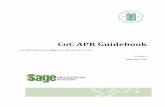CoC APR Guidebook - HUD Exchange...Sage and the most recent Status. • Reports – depending on the user (recipient or CoC) various reports appear on the dashboard. Reports are updated