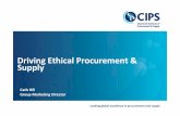Driving Ethical Procurement Supply and Events/Member events/CH Driving...Leading global excellence in procurement and supply Ethical Procurement & Supply CIPS Policy Statement The