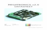 MEGATRONICS v2.0 DATASHEET - ReprapWorld megatronicsv2.pdfMegatronics has a powerful Atmega2560 processor with 256 kB memory, running at 16Mhz. The board can be connected to a PC using