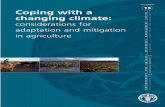 ISSN 1684-8241 15 Coping with a changing climate ... · Coping with a changing climate: considerations for adaptation and mitigation in agriculture Michael H. Glantz Consortium for