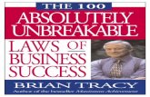 metropole-assets.s3.amazonaws.commetropole-assets.s3.amazonaws.com/assets/guides/Brian_Tracy_100_Laws.pdf · THE 100 ABSOLUTELY UNBREAKABLE LAWS OF BUSINESS SUCCESS PAGE 1 ABOUT THE