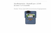 Solmetric SunEye 210 User’s Guide - Solaris-shop.com Manual.pdf · 2014-07-09 · Solmetric SunEye 210. User’s Guide. Solar Test and Measurement Equipment. 2 YOUR SK>D dZ/ TRIBU