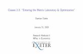Damian Clarke January 31, 2020 MRes. in Economics · 2020-02-21 · Classes 2-3: “Entering the Matrix Laboratory & Optimization” Damian Clarke January 31, 2020 Research Methods