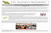St. Damian s Newsletter · 2019-12-18 · At St Damian’s we value our partnership with parents. I would like to take this opportunity to thank you all for your support and loyalty