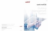 Building Management System - Azbil Corporation...Azbil, a leading building management system company, designs advanced solutions that provide safety, security, comfort, and energy