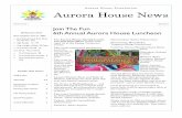 Aurora House Foundation Aurora House News · 2019-12-06 · Volume 7 Issue 1 Aurora House News Aurora House Foundation Walk-a-Thon 2 Memorials 3-4 Honorariums and Mone-tary Donors