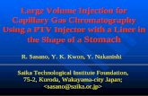 Capillary Gas Chromatography Using a PTV Injector with a ... · volume injection. Here, we have discussed on many parameters like a . type of solvent, injection volume, injection