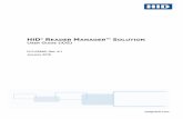 HID® READER MANAGER™ SOLUTION U GUIDE I1.3 HID Reader Manager solution overview The HID Reader Manager solution streamlines management of BLE capable readers in the field. Administrators