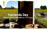 2019 Prado Farms Hacienda Daypradofarms.com/files/2019_Prado_Farms_Hacienda_Day.pdf · The Hacienda Day Tour As Prado’s LPG gates swing open for arriving guests, we give them a