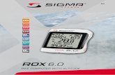 bAromeTrIc - Sigma Sport · sIGmA sPorT. noul dvs. aparat roX 6.0 vă va însoţi de-a lungul anilor în deplasările dumneavoastră cu bicicleta. Pentru a putea cunoaşte şi utiliza