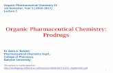 Organic Pharmaceutical Chemistry: Prodrugs · Organic Pharmaceutical Chemistry IV 1st Semester, Year 5 (2016-2017) Lecture 1 Organic Pharmaceutical Chemistry: Prodrugs Dr Asim A.