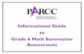 Informational Guide to Grade 6 Math Summative Assessments Guide to Grade 6 Math Summative...Informational Guide to Grade 6 Math Summative Assessments 7 4. Focus on mathematical reasoning–