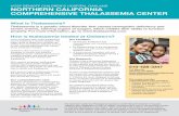 UCSF BENIOFF ChILdREN’S hOSPITAL OAkLANd NORTHeRN ...UCSF BENIOFF ChILdREN’S hOSPITAL OAkLANd NORTHeRN CAliFORNiA COmpReHeNSive THAlASSemiA CeNTeR The Northern California Thalassemia