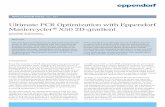 Ultimate PCR Optimization with Eppendorf Mastercycler X50 2D … · 2017-08-31 · Ultimate PCR Optimization with Eppendorf Mastercycler ® X50 2D-gradient Arora Phang, Tim Schommartz,