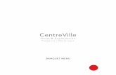 BANQUET MENU - CentreVille Hotel & ExperiencesDear Valued Guests, Thank you for choosing CentreVille Hotel & Experiences for your event. Perfectly positioned at The Capital Plaza complex