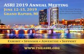 ASRI 2019 Annual Meeting...historic Amway Grande Plaza Hotel in Grand Rapids, Michigan on June 12-15th, 2019. Our meeting brings together basic scientists, clinician-scientists and