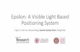 Epsilon: A Visible Light Based Positioning System - USENIX · Epsilon: A Visible Light Based Positioning System Liqun Li, Pan Hu, Chunyi Peng, Guobin (Jacky) Shen, Feng Zhao