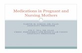 Medications in Pregnant Nursing Mothers2011Gestation age vs fetal age Gestation age-sperm penetrates the egg and zygote is formed Zygote (fertilized egg) travels from fallopian tube