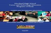 Maryland High School Career and Technology Education ...marylandpublicschools.org/programs/Documents/CTE...of study that includes a CTe program sequence beginning in Grade 10. It also