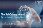 The Self-Driving Network - Juniper Networks · The Self-Driving Network implementation Processes that require self -driving Design Test Plan Build Operate Topology Technology selection