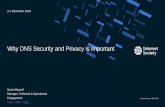 Why DNS Security and Privacy is importantasrenorg.net/eage18/sites/default/files/files/Why DNS Security and... · How does DNSSEC help? DNSSEC = “DNS Security Extensions” –