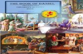 THE BOOK OF DANIEL · 2017-02-05 · 1 DANIEL CHAPTER 1 – Daniel Declines Eating Food From King Nebuchadnezzar’s Daniel 2:8-15 (NIV) - 8 But Daniel resolved not to defile himself