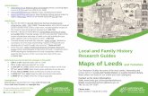 Maps of Leeds · the relevant maps showing that development L 906 THO Kenneth J. Bonser & Harold Nichols. Printed Maps and Plans of Leeds, 1711-1900 (1960; Thoresby Society: Vol.47).