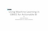 LakshmanBulusu Final NYOUG June13th2017 Using Machine Learning in OBIEE for Actionable ...nyoug.org/wp-content/uploads/2017/07/LakshmanBulusu... · 2017-07-02 · Using Machine Learning