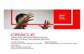 Oracle Active Data Guard Best Practices Standby For More Than … · Oracle Active Data Guard Best Practices Standby For More Than Disaster Recovery Larry M. Carpenter Distinguished