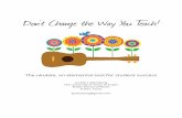 Don’t Change the Way You Teach! - Music Is …...Don’t Change the Way You Teach! The ukulele, an elemental tool for student success Lorelei J. Batislaong The University of Texas