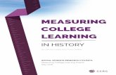 M E A SURING C OLL E GE L E ARNING - Learning in Higher ...highered.ssrc.org/wp-content/uploads/MCL-in-History.pdf · M E A SURING C OLL E GE L E ARNING Y es OUNCIL oject 2016. About