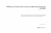 VMware Data Recovery Administration Guide - OpenTopic · VMware Data Recovery Administration Guide ... Backups can be stored on any virtual disk supported by VMware ESX/ESXi™. You