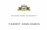 TARIFF AND DUES - Myanma Port Authority · 2016-09-13 · 1 PREFACE The Tariff and Dues for the Myanma Port Authority has been revised and standardized for all ports of Myanmar, effective