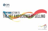 AN introduction to The art and science of selling and Events... · 2017-01-16 · The art and science of selling AN introduction to. The research 221 Complex Purchases £5.1m Revenue