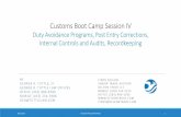 Customs Boot Camp Session IV · 2018-05-16 · Customs Boot Camp Agenda Session IV Agenda Free Trade Agreements and Duty Reduction Programs Reporting Entry changes: PEAs, PSCs and