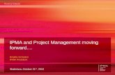 IPMA and Project Management moving forward · Mission Statement: • Offices in Nijkerk, Brussels, Warsaw and Beijing • . IPMA is a world leading non- profit making project management