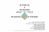 ETIKA I RADNI POSTUPCI ZA RADIO AMATERE E · Ethics and Operating Procedures for the Radio Amateur 1 ETIKA I RADNI POSTUPCI ZA RADIO AMATERE E Izdanje 2 (Juli 2008) John Devoldere,