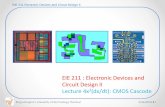 EIE 211 Electronic Devices and Circuit Design IIwebstaff.kmutt.ac.th/~thorin.the/EIE211/Lectures/MOS_cascode.pdf · King Mongkut’sUniversity of Technology Thonburi 2/26/2018 13