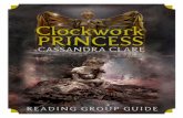 Clockwork PRINCESS...A Reading Group Guide to CLOCKWORK PRINCESS by CASSANDRA CLARE Page 2 of 4 About This Book Great things are afoot at the London Institute. Tessa and Jem are preparing