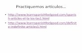 Practiquemos artículos…spanishclassteixeira.weebly.com/uploads/1/3/2/4/...day_24_8th_grade.pdf · Es un chico inteligente. Adjectives Basically, there are two types of adjectives.