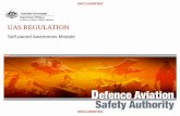 UAS REGULATION · 2019-11-25 · and which have a recoverable and reusable airframe. ... DASR UAS gives definitions for each of these and the risks to each are a consideration for