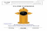 CLOW CANADA · M67 Brigadier / M93 Brigadier / McAvity M67 Dry Barrel Fire Hydrant Operation and Maintenance Manual. Clow Canada's Brigadier fire hydrant incorporates several new
