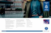 Coats Product sheet Epic v2...Coats Epic thread is a versatile quality polyester corespun sewing thread used by leading brands and manufacturers worldwide. Epic can be used in many