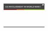US INVOLVEMENT IN WORLD WAR I - Mr.Nick Sullivanmrnicksullivan.weebly.com/uploads/1/7/3/3/17330980/unit_3_lesson_10_us... · The addi4on of fresh American soldiers gave the Allied