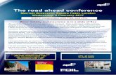 The road ahead conference - apil · The road ahead conference. Motor liability and insurance is in a state of flux. We are at the threshold of a new age in motor transport. Safer