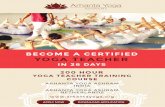 BECOME A CERTIFIED YOGA TEACHER · 2020-01-14 · THE COURSE 26 Days Intensive Yoga Teacher Training Immersion This course is an intensive training to become a professional and worldwide