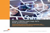 How CEOs can tap AI’s full potential...3 | PwC How CEOs can tap AI’s full potential The work taking place at the Manufactory is a significant step towards a future in which everything